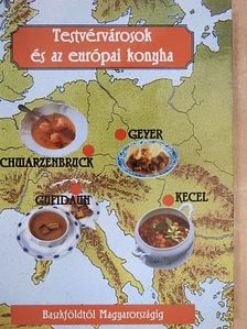 Lorenz Märtl - Testvérvárosok és az európai konyha [antikvár]