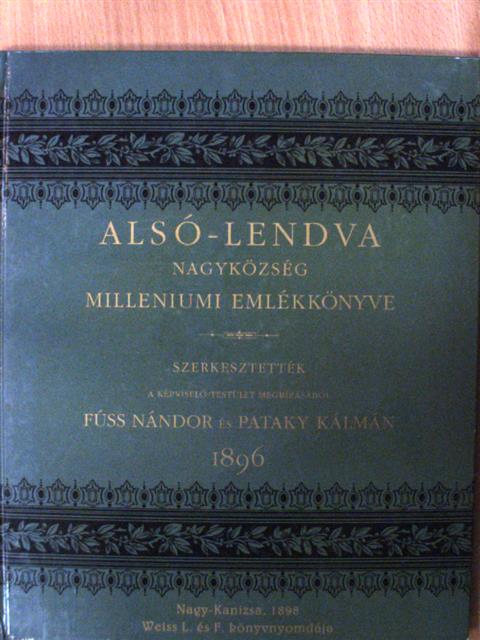 Alsó-Lendva nagyközség milleniumi emlékkönyve [antikvár]