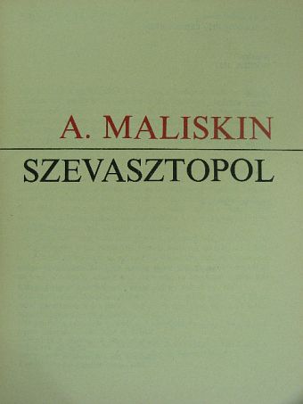 A. Maliskin - Szevasztopol [antikvár]