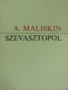 A. Maliskin - Szevasztopol [antikvár]
