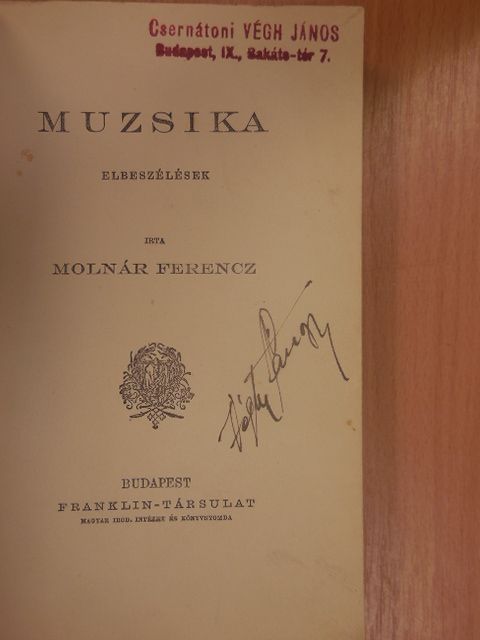Molnár Ferencz - Muzsika [antikvár]