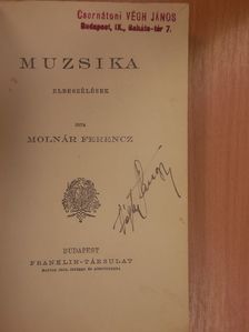 Molnár Ferencz - Muzsika [antikvár]