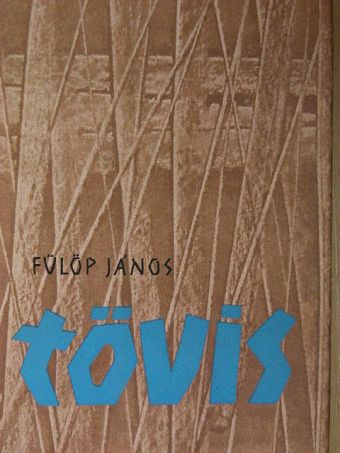Fülöp János - Tövis [antikvár]