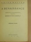 Páter Walter - A renaissance [antikvár]