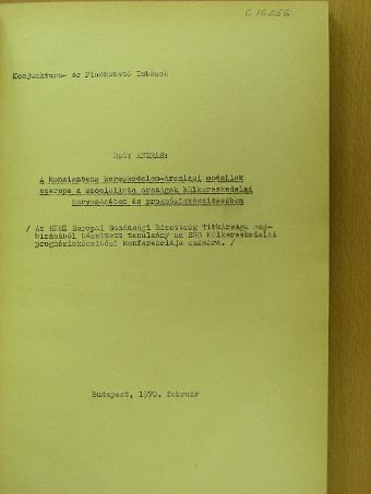 Nagy András - A konzisztens kereskedelem-áramlási modellek szerepe a szocialista országok külkereskedelmi tervezésében és prognóziskészitésében [antikvár]