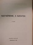 Testvéreink, a Szentek [antikvár]