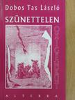 Dobos Tas László - Szünettelen oxigénkút [antikvár]