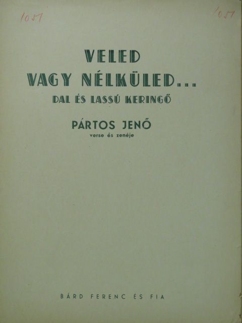 Pártos Jenő - Veled vagy nélküled... [antikvár]
