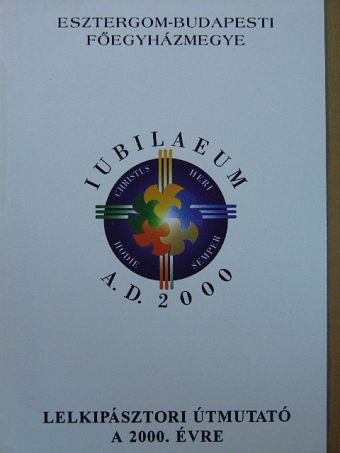 Lelkipásztori útmutató a 2000. évre [antikvár]