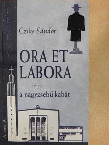 Czike Sándor - Ora et labora [antikvár]