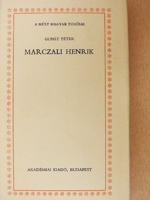 Gunst Péter - Marczali Henrik [antikvár]