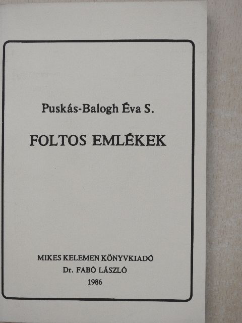 Puskás-Balogh Éva S. - Foltos emlékek (dedikált példány) [antikvár]