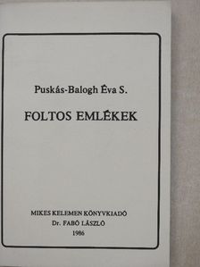 Puskás-Balogh Éva S. - Foltos emlékek (dedikált példány) [antikvár]