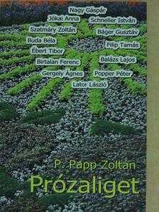 P. Papp Zoltán - Prózaliget [antikvár]