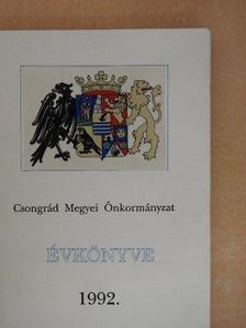 Balló Zoltán - Csongrád Megyei Önkormányzat Évkönyve 1992. [antikvár]