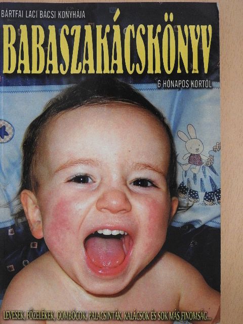 Bártfai László - Babaszakácskönyv [antikvár]