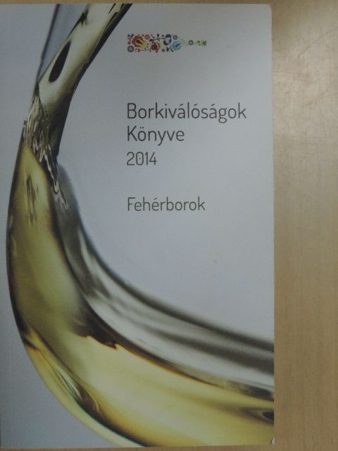 Borkiválóságok Könyve 2014 [antikvár]