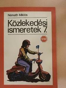 Németh Miklós - Közlekedési ismeretek 7. [antikvár]