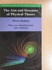 Pierre Duhem - The Aim and Structure of Physical Theory [antikvár]