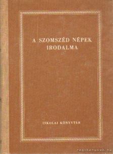 Több író - A szomszéd népek irodalma [antikvár]