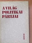 Anderle Ádám - A világ politikai pártjai [antikvár]