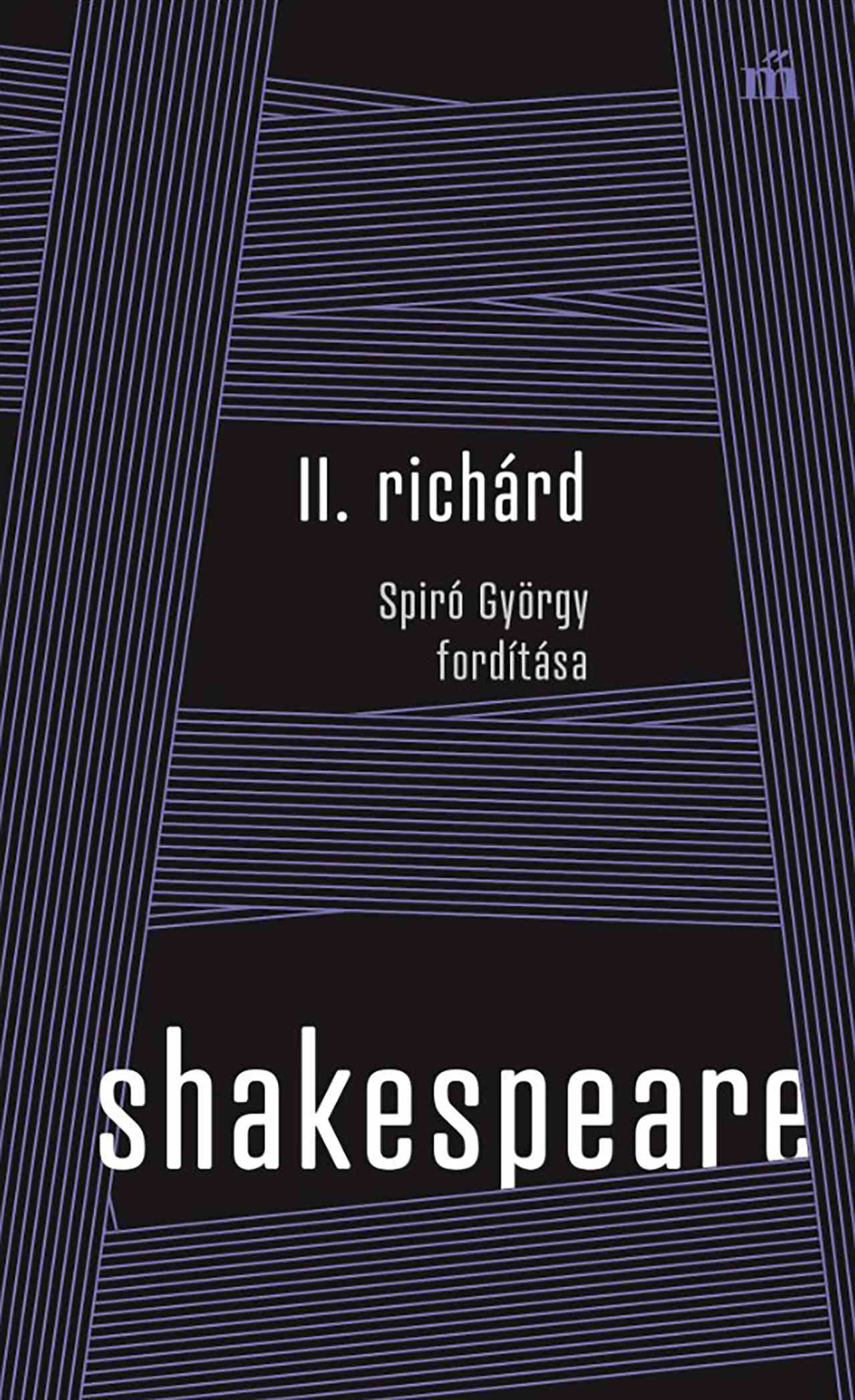 William Shakespeare - II. Richárd - Spiró György fordítása