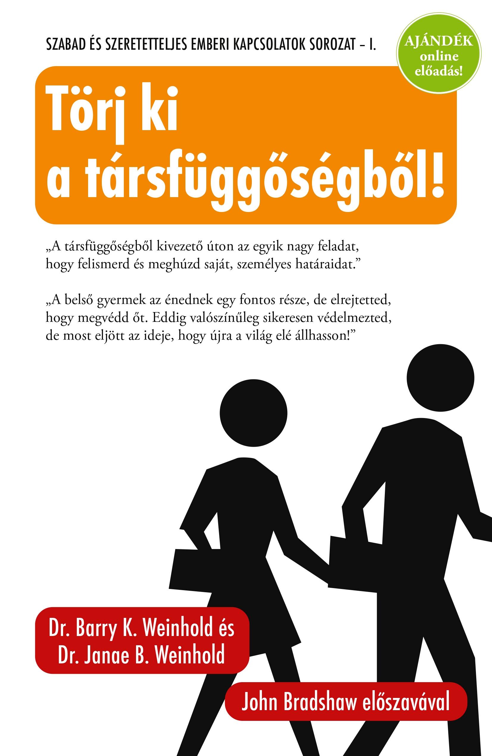 Dr. Barry Weinhold, Dr. Janae B. Weinhold - Törj ki a társfüggőségből!