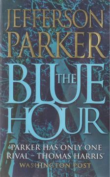 T. Jefferson Parker - The Blue Hour [antikvár]
