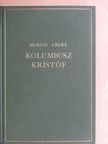 Marius André - Kolumbusz Kristóf igaz kalandja [antikvár]