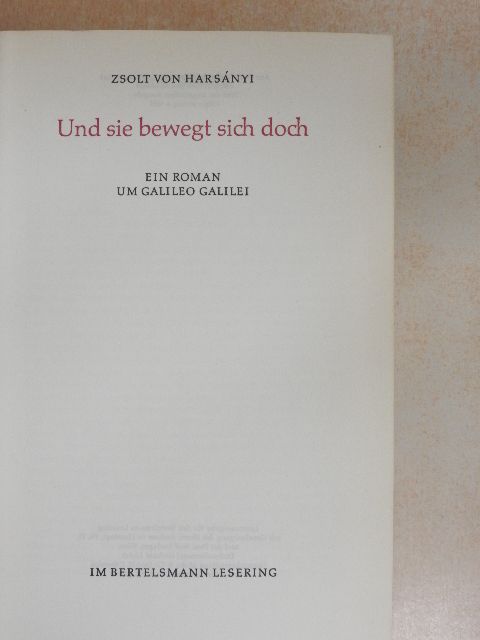 Harsányi Zsolt - Und sie bewegt sich doch [antikvár]