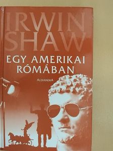 Irwin Shaw - Egy amerikai Rómában [antikvár]
