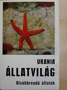 Dr. Horst Müller - Urania Állatvilág - Alsóbbrendű állatok [antikvár]