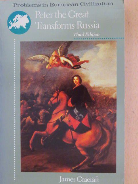 Claes Peterson - Peter the Great Transforms Russia [antikvár]
