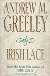 Andrew M. Greeley - Irish Lace [antikvár]