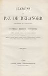 Pierre-Jean de Béranger - Chansons de P. J. Béranger anciennes et posthumes [antikvár]