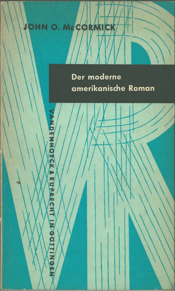 John O. McCormick - Der moderne amerikanische Roman [antikvár]