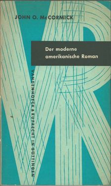 John O. McCormick - Der moderne amerikanische Roman [antikvár]