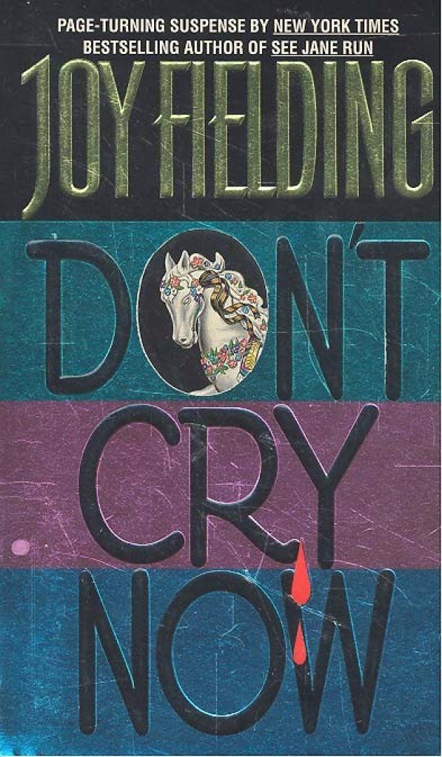 Fielding, Joy - Don't Cry Now [antikvár]