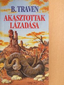 Traven - Akasztottak lázadása [antikvár]