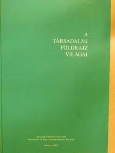 Abonyiné Palotás Jolán - A társadalmi földrajz világai [antikvár]