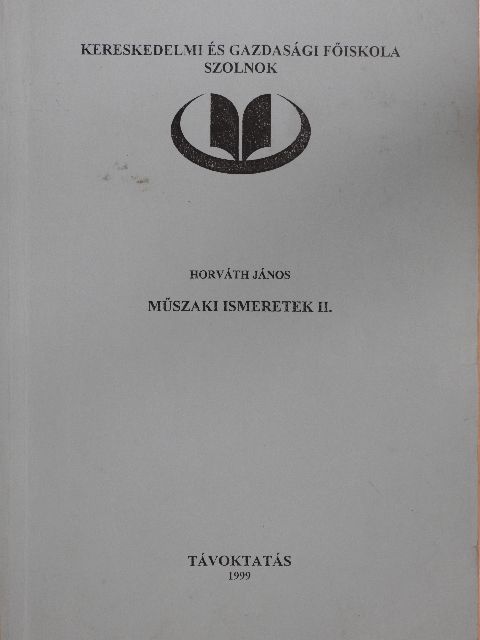 Horváth János - Műszaki ismeretek II. [antikvár]