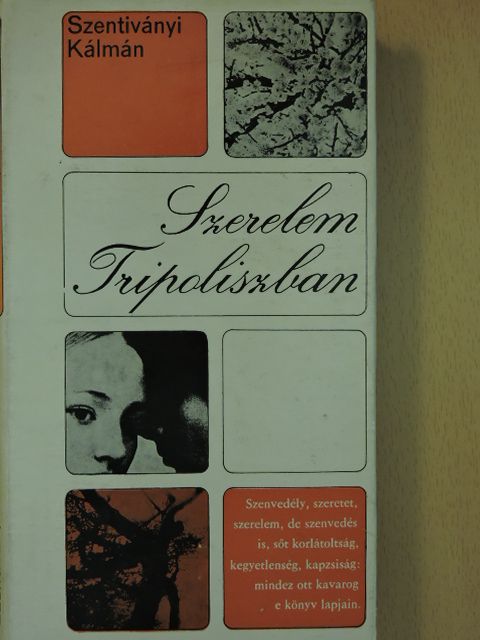 Szentiványi Kálmán - Szerelem Tripoliszban [antikvár]