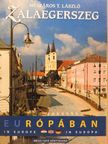 Dr. Gyimesi Endre - Zalaegerszeg Európában [antikvár]