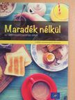 Maradék nélkül [antikvár]