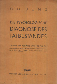 Carl Gustav Jung - Die psychologische Diagnose des Tatbestandes [antikvár]