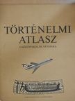 Történelmi atlasz [antikvár]