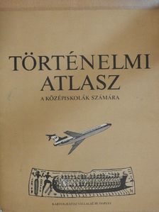Történelmi atlasz [antikvár]