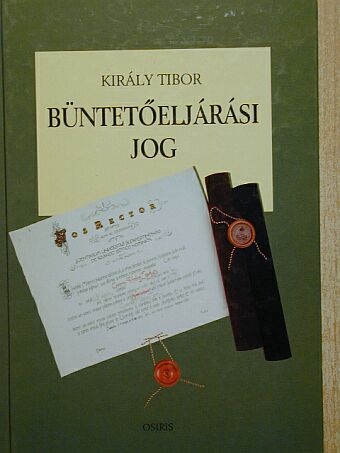 Király Tibor - Büntetőeljárási jog [antikvár]