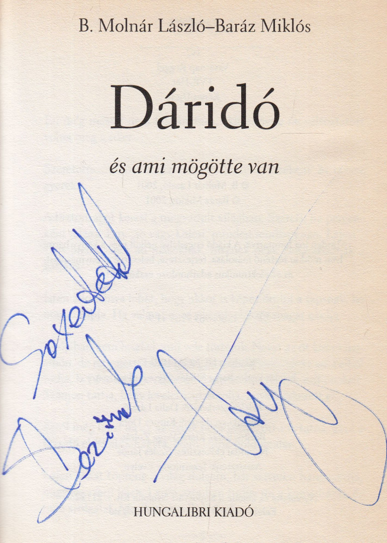 B. Molnár László, Baráz Miklós - Dáridó (Galambos Lajos által dedikált) [antikvár]