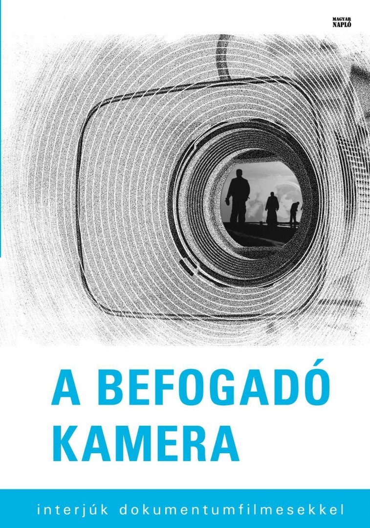 Fenyvesi Kristóf - A befogadó kamera [antikvár]